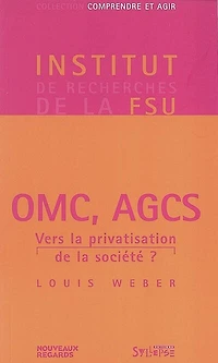 OMC, AGCS : vers la privatisation de la société ?: vers la privatisation de la société ?