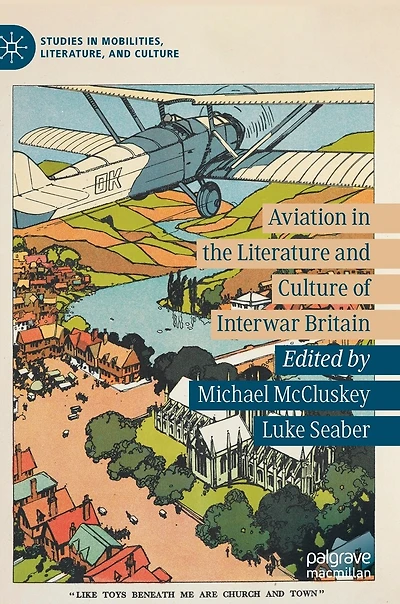 Aviation The Literature And Culture Of Interwar Britain