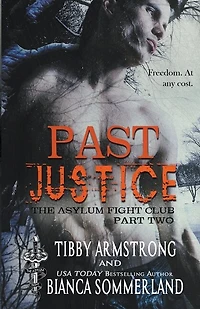 Past Justice: Part Two