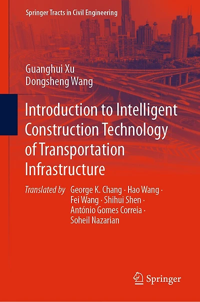 Introduction to Intelligent Construction Technology of Transportation Infrastructure