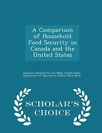 A Comparison of Household Food Security in Canada and the United States