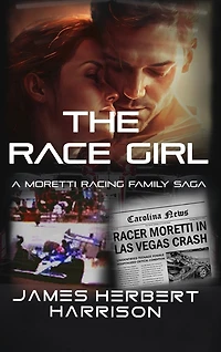 The Race Girl: An Alex Moretti Racer Saga