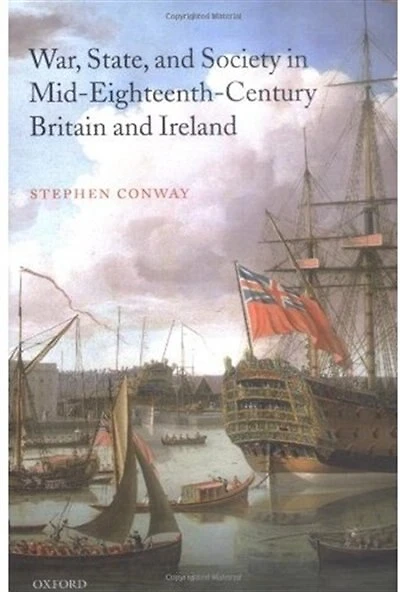 War, State, and Society in Mid-Eighteenth-Century Britain and Ireland
