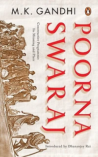 Poorna Swaraj: Constructive Programme: Its Meaning and Place