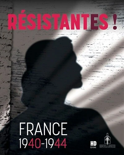Résistantes !: France 1940-1944