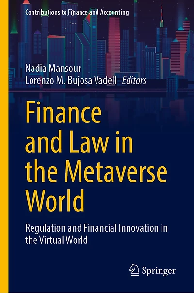 Finance and Law the Metaverse World: Regulation Financial Innovation Virtual World