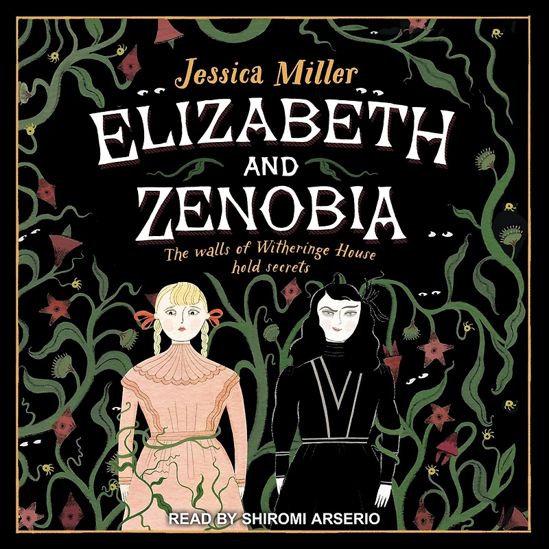 Elizabeth and Zenobia Lib/E