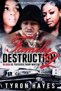 Family Destruction II: Blood Is Thicker Than Water