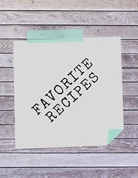 Favorite Recipes: Deluxe Recipe Binder