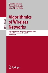 Algorithmics of Wireless Networks: 20th International Symposium, ALGOWIN 2024, Egham, UK, September 5-6, Proceedin: Proceedings