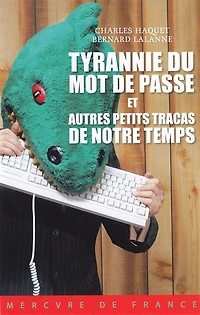 Tyrannie du mot de passe et autres petits tracas notre temps