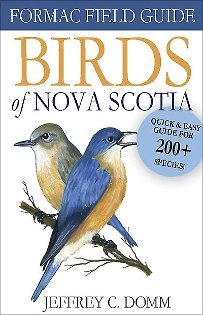 Nova Scotia Birds: A Field Guide
