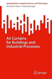 Air Curtains for Buildings and Industrial Processes