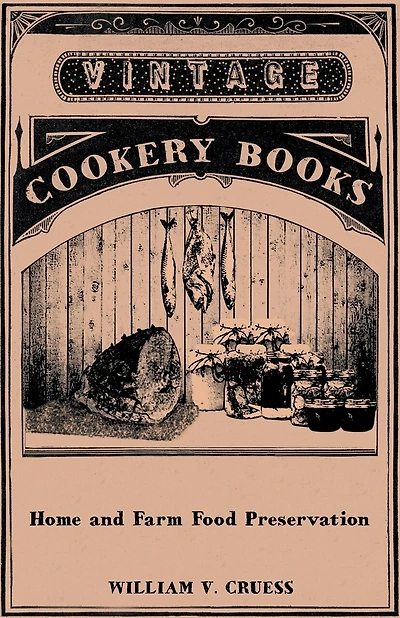 Home and Farm Food Preservation