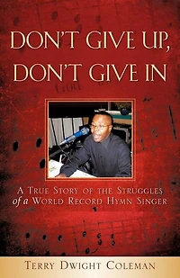 Don't Give Up, Don't Give in