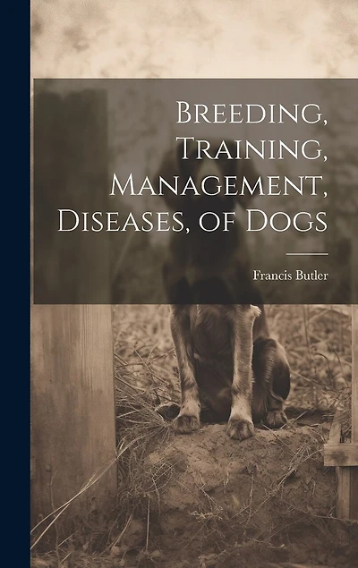 Breeding, Training, Management, Diseases