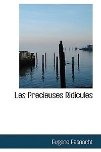 Les Precieuses Ridicules
