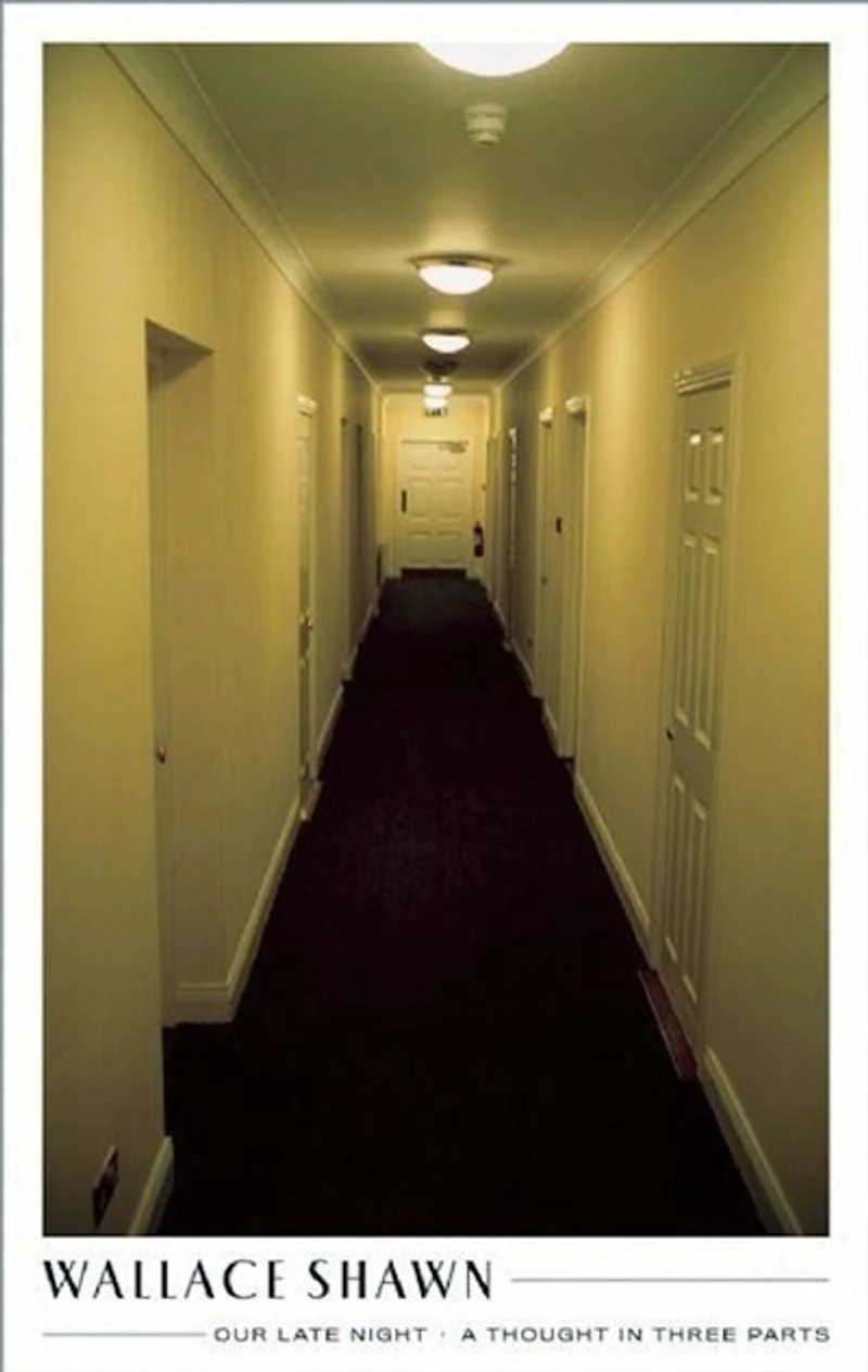 Our Late Night and A Thought Three Parts: Two Plays