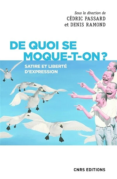 De quoi se moque-t-on ?: satire et liberté d'expression