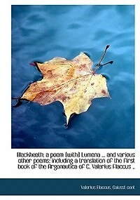 Blackheath; a Poem [with] Lumena ... and Various Other Poems; Including Translation of the First B