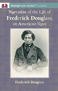 Narrative of the Life of Frederick Douglass, an American Slave: A StrongReader Builder(TM) Classic for Dyslexic and Struggling Readers