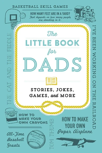 The Little Book For Dads: Stories, Jokes, Games, And More