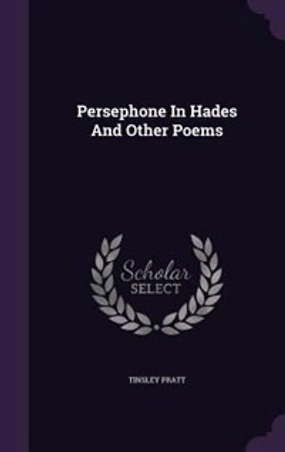 Persephone In Hades And Other Poems