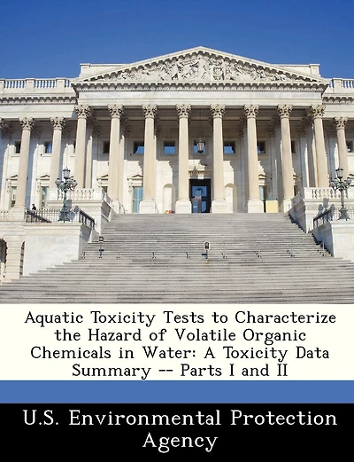 Aquatic Toxicity Tests To Characterize The Hazard Of Volatile Organic Chemicals In Water: A Toxicity Data Summary -- Parts I And Ii