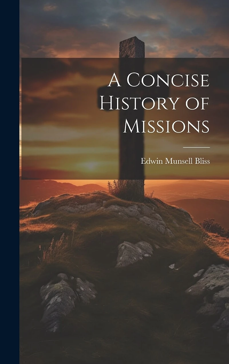 A Concise History of Missions