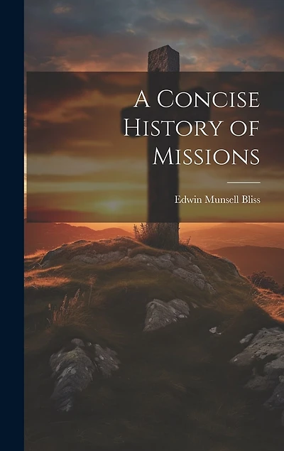 A Concise History of Missions