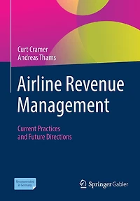 Airline Revenue Management: Current Practices and Future Directions