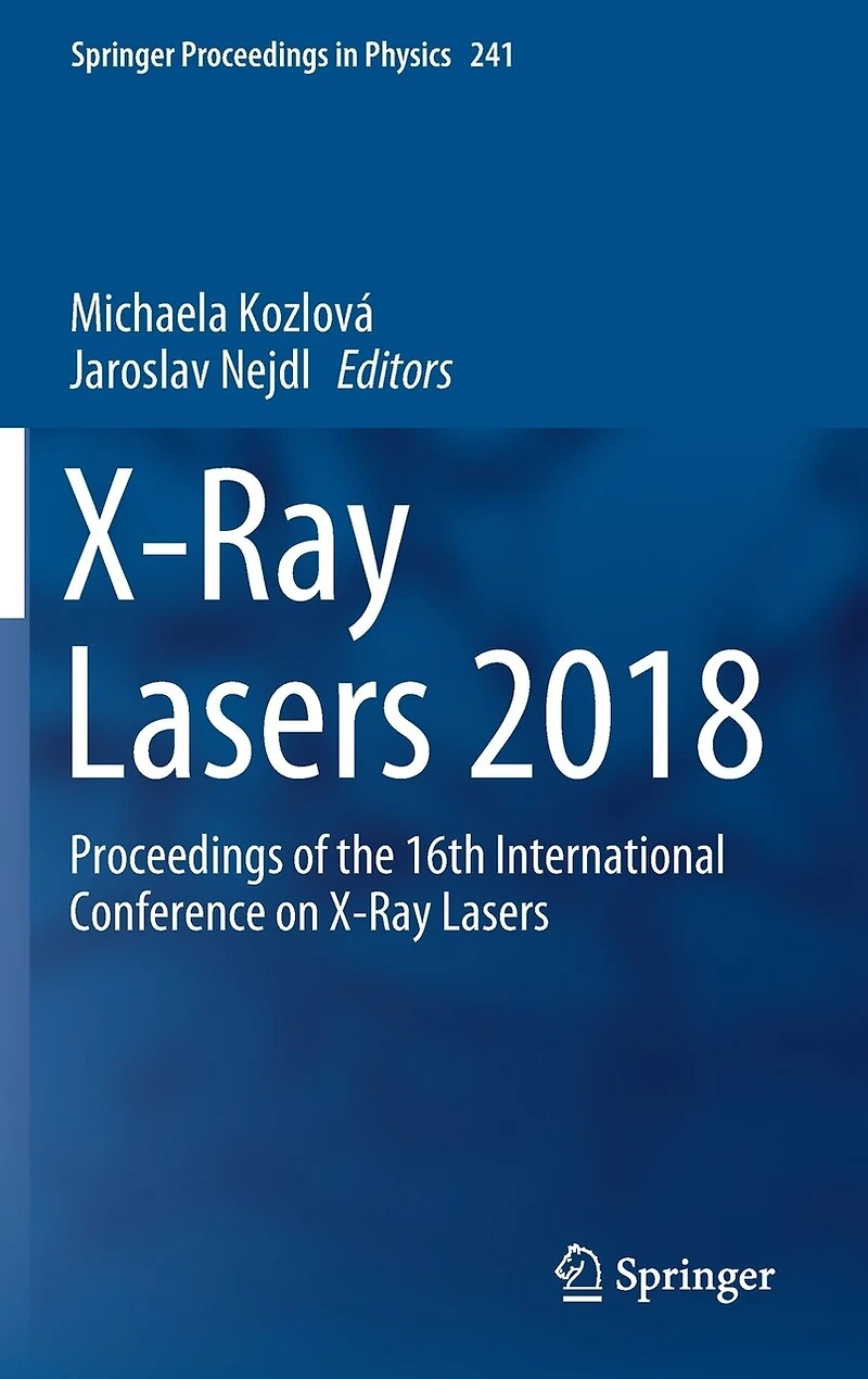 X-Ray Lasers 2018: Proceedings of the 16th International Conference on