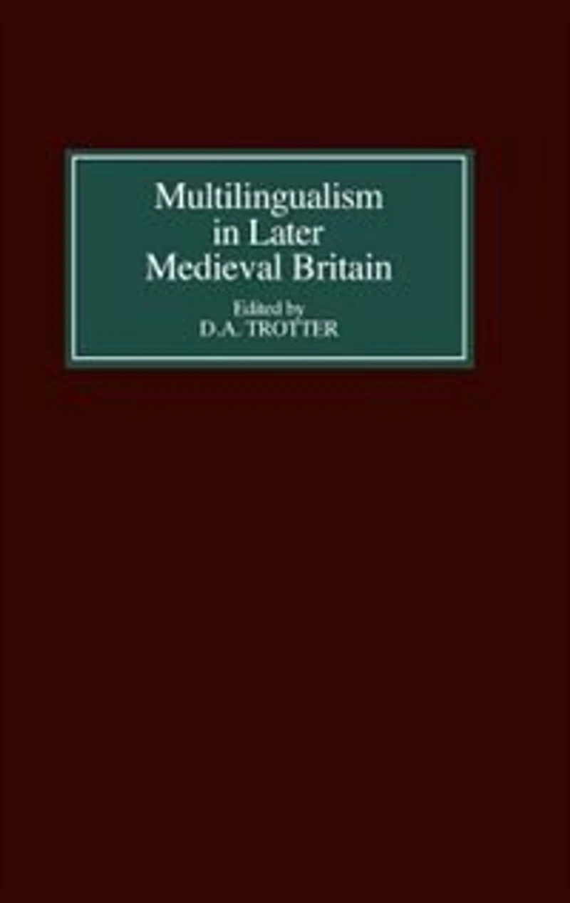 Multilingualism In Later Medieval Britain