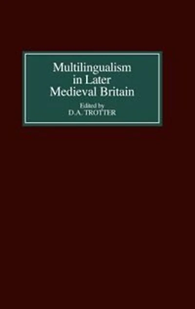 Multilingualism In Later Medieval Britain
