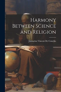 Harmony Between Science and Religion