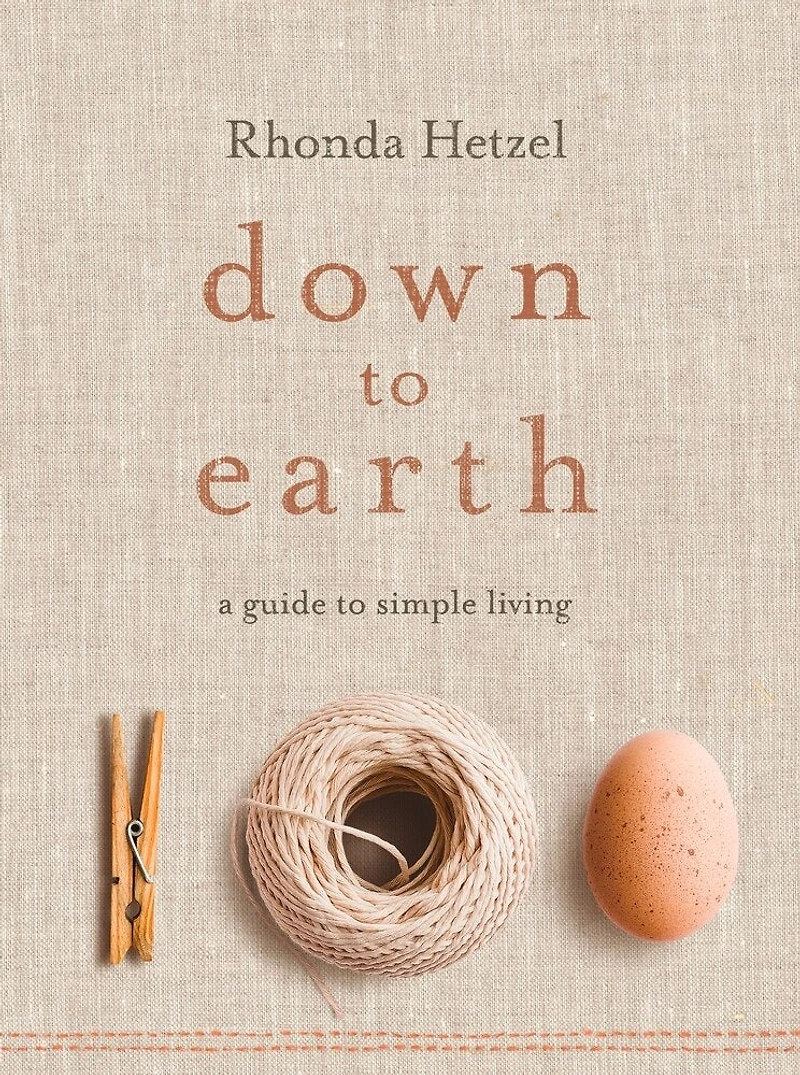 Down to Earth: A Guide Simple Living