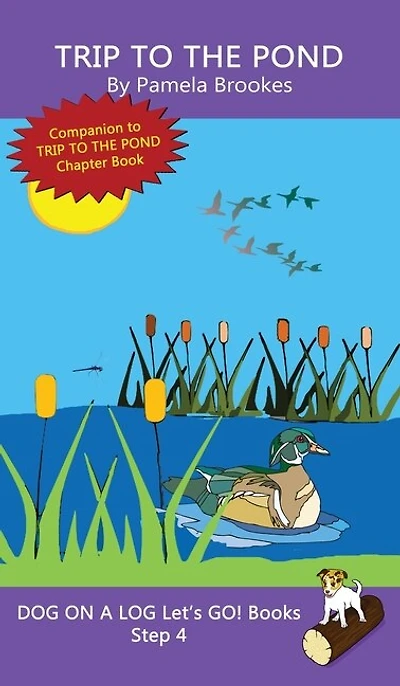 Trip To The Pond: Sound-Out Phonics Books Help Developing Readers, including Students with Dyslexia, Learn to Read (Step 4 in a Systematic Series of Decodable Books)