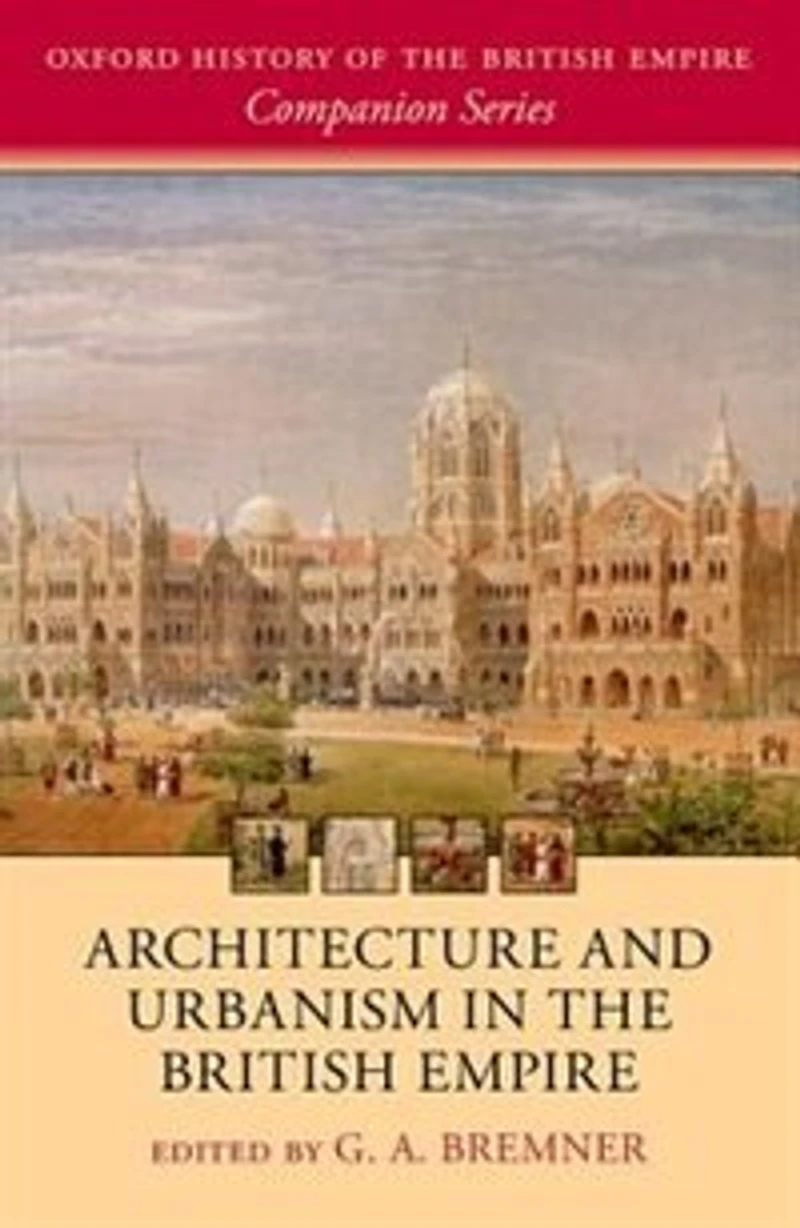 Architecture and Urbanism the British Empire