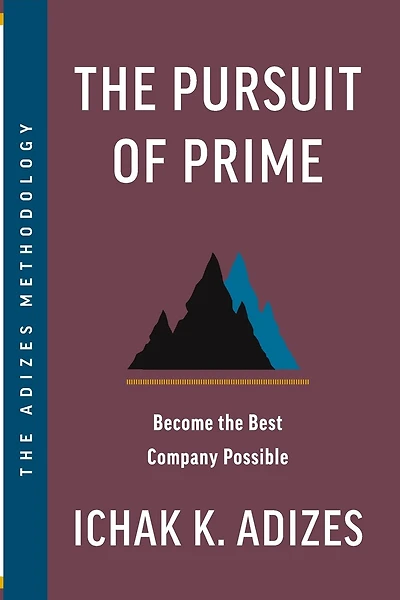 The Pursuit of Prime: Become the Best Company Possible