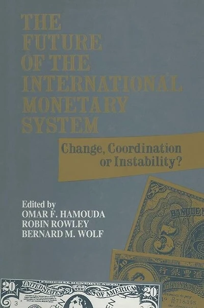 the Future of International Monetary System: Change, Coordination Instability?