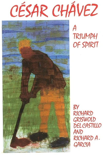 Cesar Chavez: A Triumph Of Spirit
