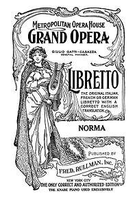 Norma: Libretto, French And English Text