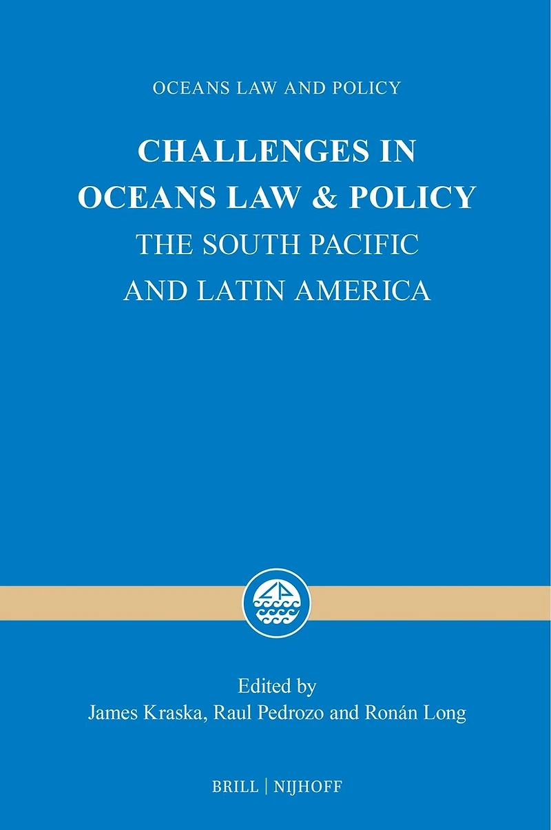 Challenges in Oceans Law and Policy: The South Pacific and Latin America