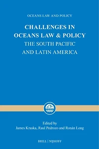 Challenges in Oceans Law and Policy: The South Pacific and Latin America