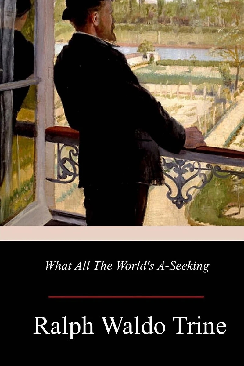 What All The World's A-Seeking