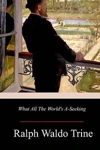 What All The World's A-Seeking