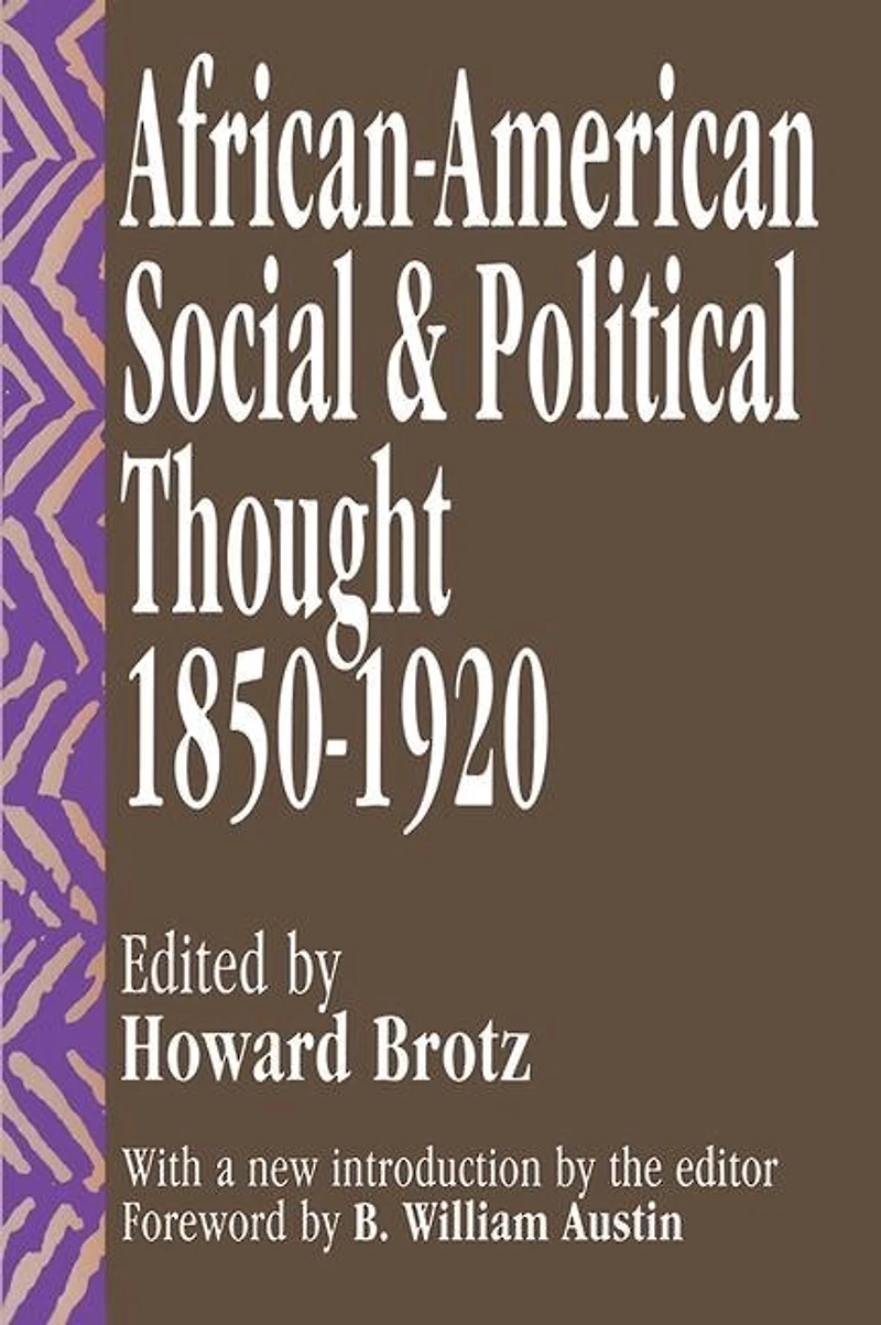 African-American Social and Political Thought: 1850-1920