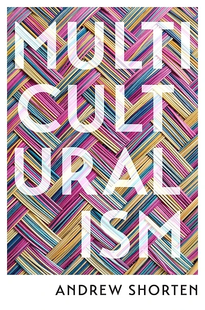 Multiculturalism: The Political Theory Of Diversity Today