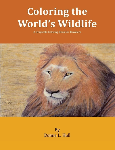 Coloring the World's Wildlife: A Grayscale Coloring Book for Travelers
