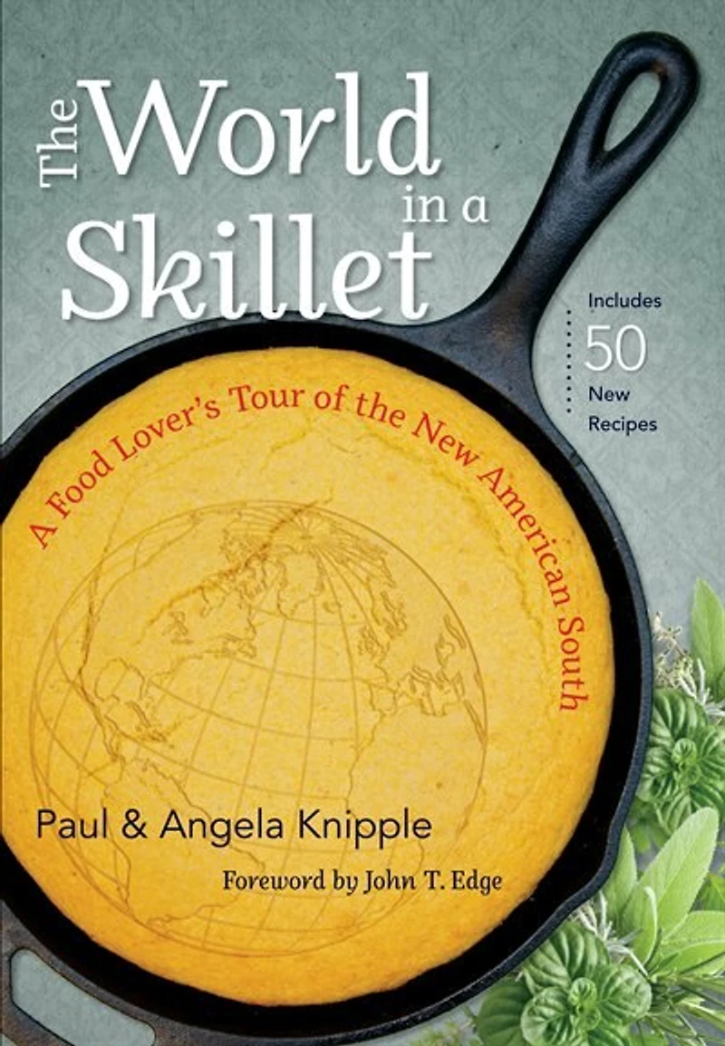 the World A Skillet: Food Lover's Tour of New American South